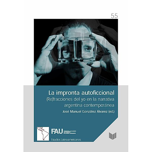 La impronta autoficcional / Estudios Latinoamericanos de Erlangen Bd.55