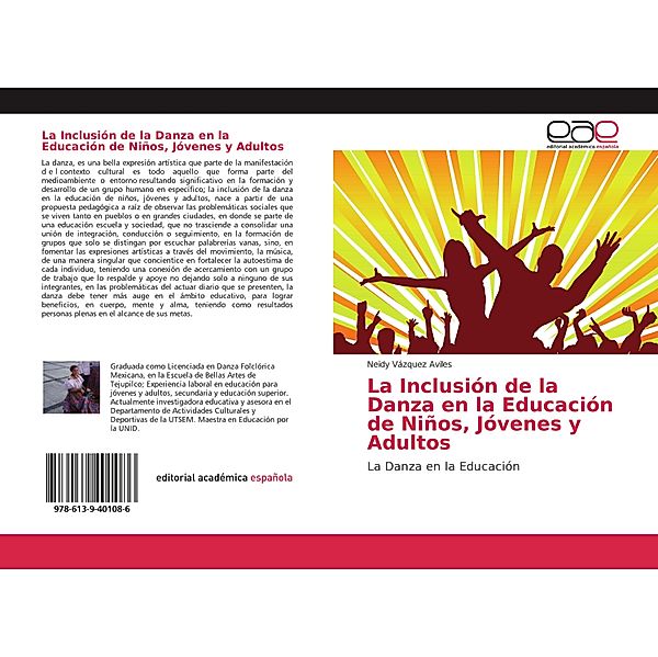 La Inclusión de la Danza en la Educación de Niños, Jóvenes y Adultos, Neidy Vázquez Aviles