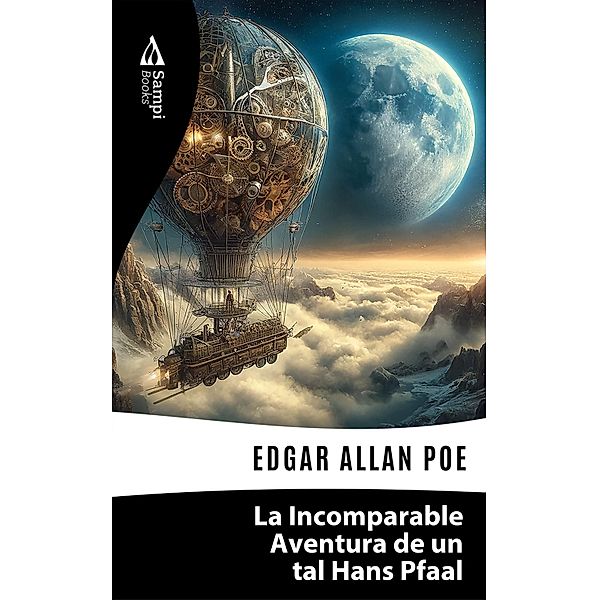 La Incomparable Aventura de un tal Hans Pfaal, Edgar Allan Poe