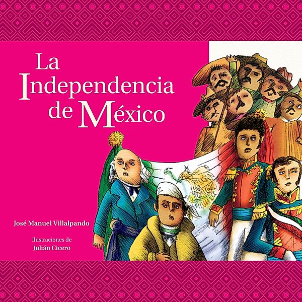 La independencia de México, Villalpando José Manuel