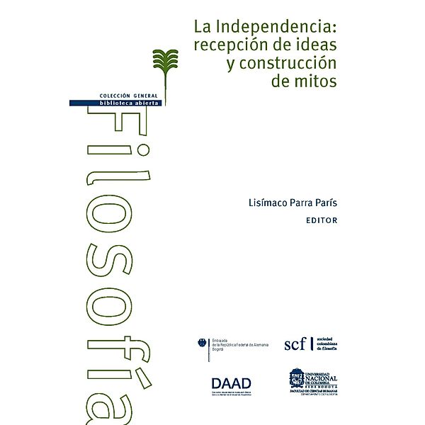 La Independencia: recepción de ideas y construcción de mitos, Lisímaco Parra París