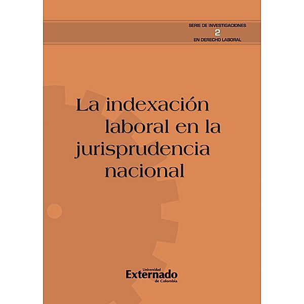 La indexación laboral en la jurisprudencia nacional, Varios Autores