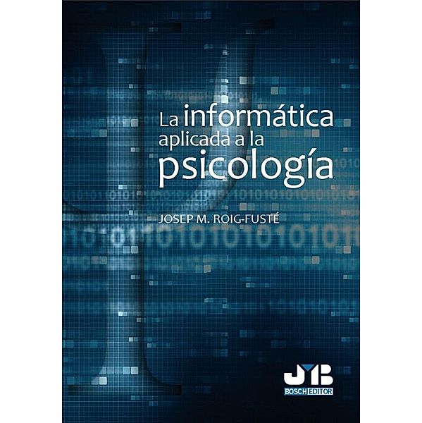 La informática aplicada a la psicología, Josep M Roig-Fusté