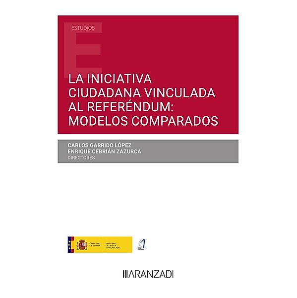 La iniciativa ciudadana vinculada al referéndum: modelos comparados / Estudios, Carlos Garrido López