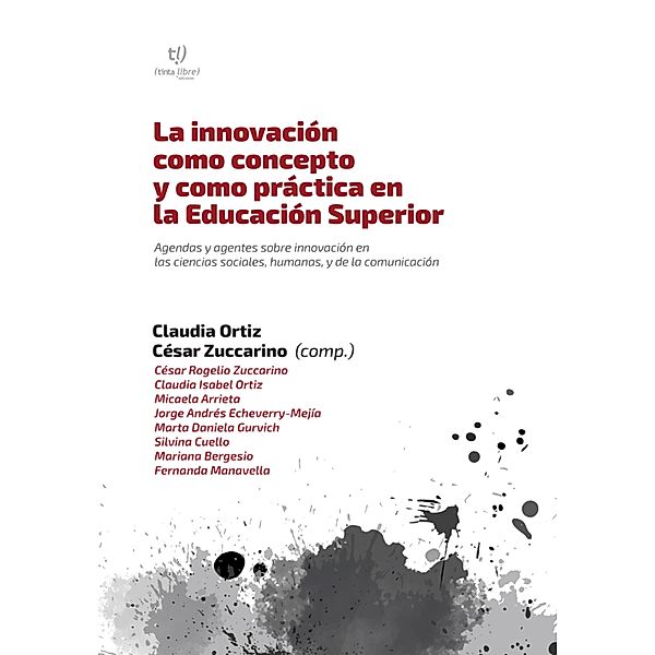 La innovación como concepto y como práctica en la Educación Superior, César Zuccarino