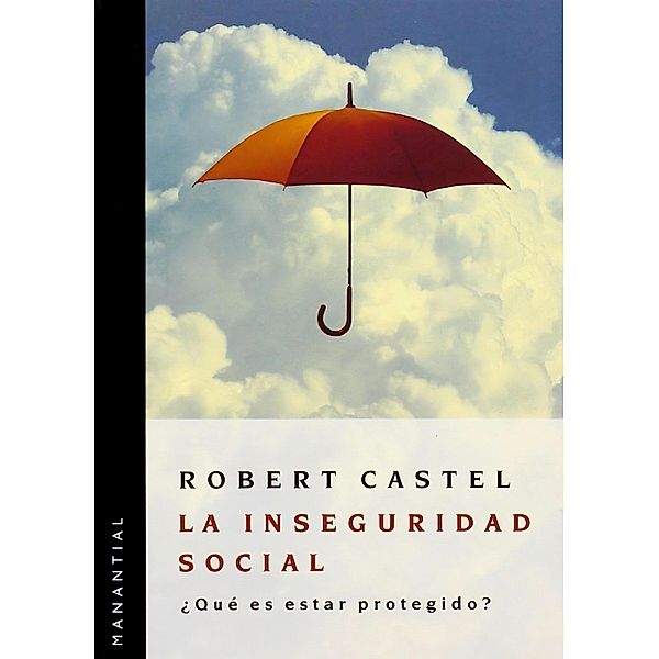 La inseguridad social, Robert Castel