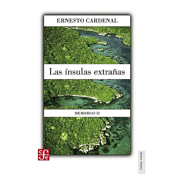 La ínsulas extrañas, Ernesto Cardenal