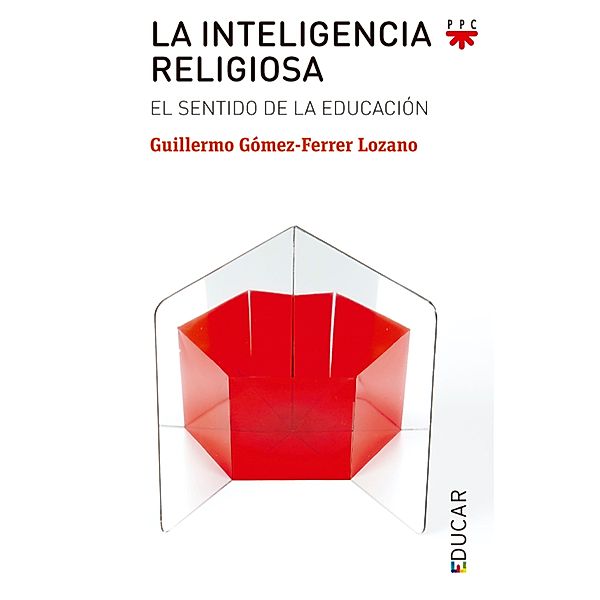La inteligencia religiosa, Guillermo Gómez-Ferrer Lozano