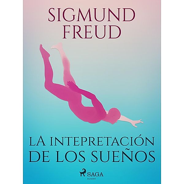 La intepretación de los sueños / World Classics, Sigmund Freud