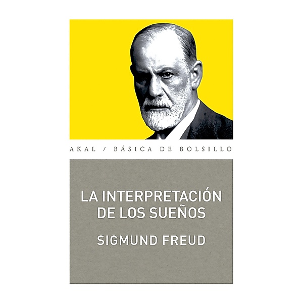 La interpretación de los sueños / Básica de Bolsillo, Sigmund Freud