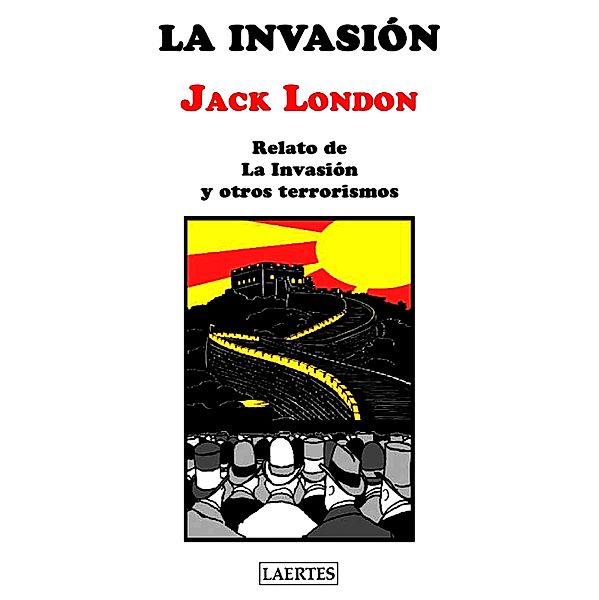 La invasión / Aventura, Jack London