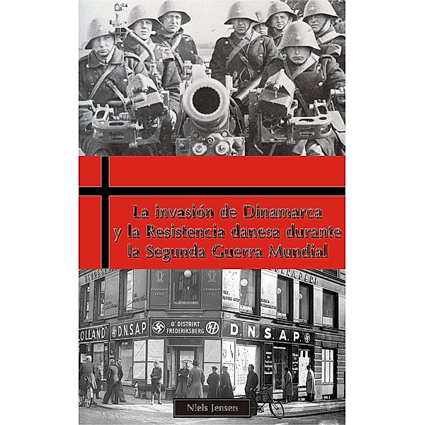 La invasión de Dinamarca y la Resistencia danesa durante la Segunda Guerra Mundial, Niels Jensen