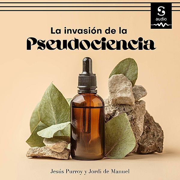 La invasión de la pseudociencia, Jordi de Manuel Barrabín, Jesús Purroy