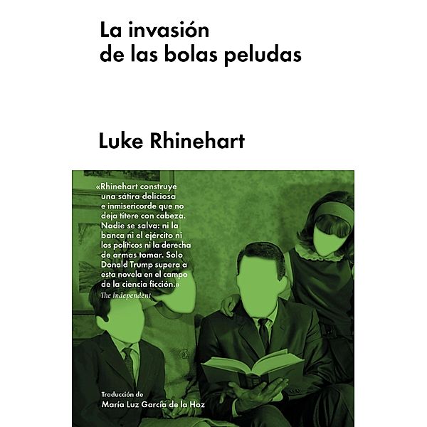 La invasión de las bolas peludas / Narrativa extranjera, Luke Rhinehart