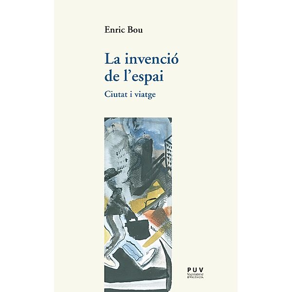 La invenció de l'espai / Assaig Bd.34, Enric Bou Maqueda