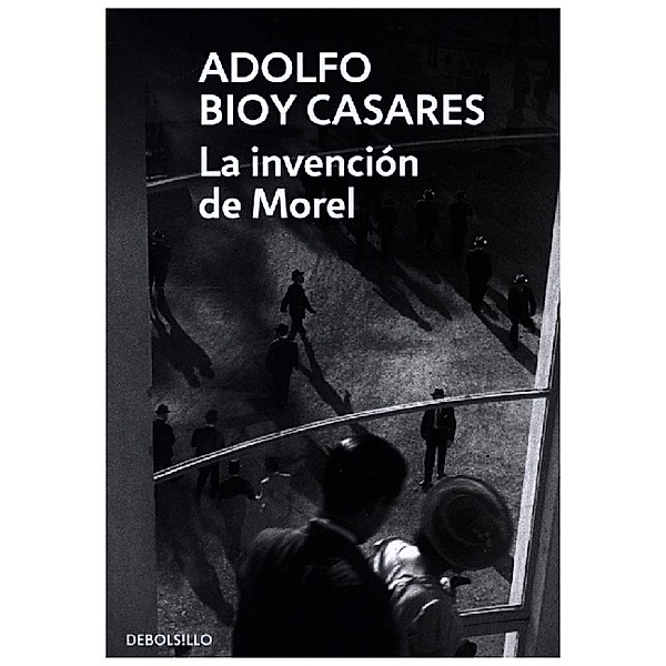 La invencion de Morel, Adolfo Bioy Casares