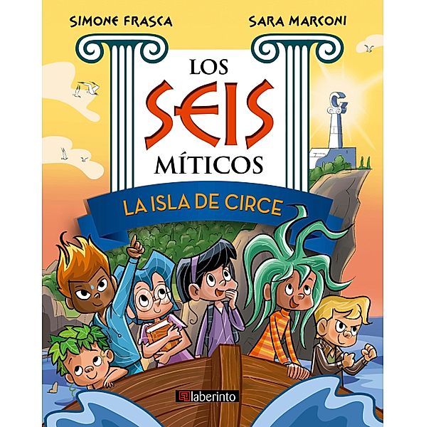 La isla de Circe / Los Seis míticos Bd.1, Simone Frasca, Sara Marconi