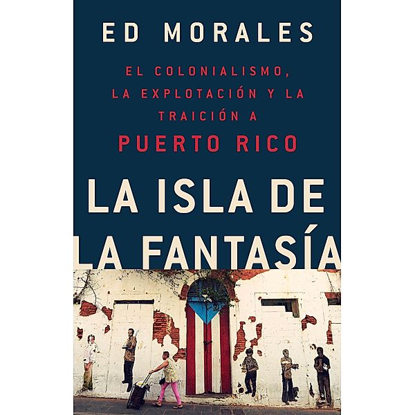 La isla de la fantasia, Ed Morales