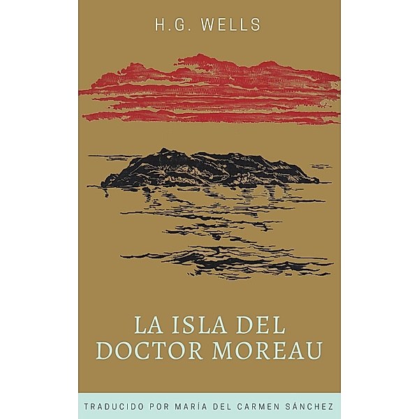 La isla del doctor Moreau, Herbert George Wells