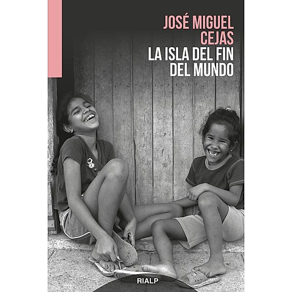 La isla del fin del mundo / Narraciones y Novelas, José Miguel Cejas