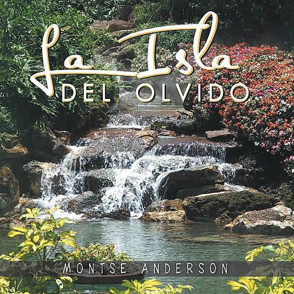 La Isla Del Olvido, Montse Anderson
