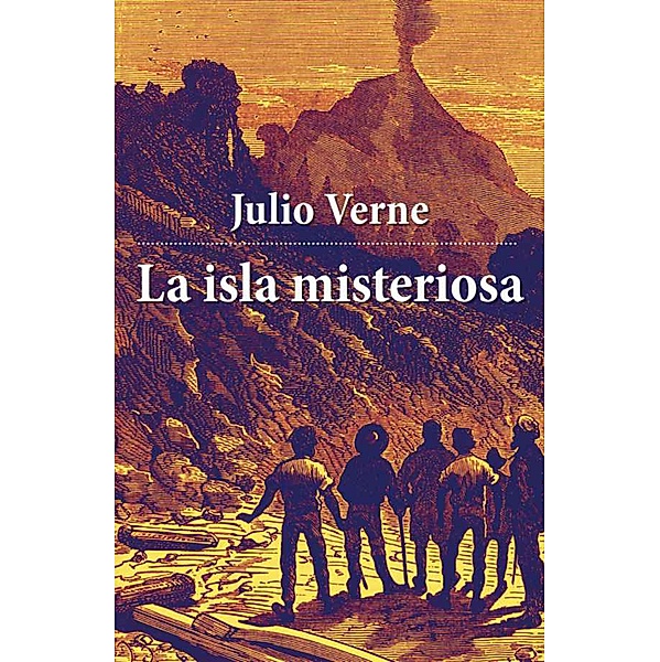 La isla misteriosa, Julio Verne