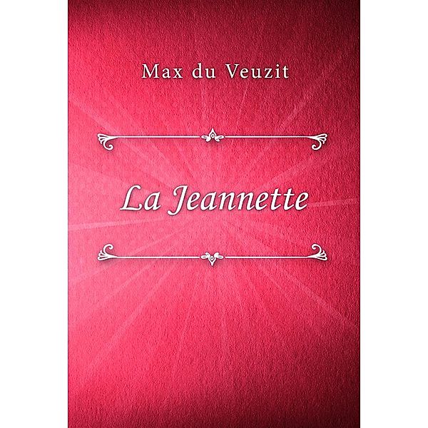 La Jeannette, Max Du Veuzit