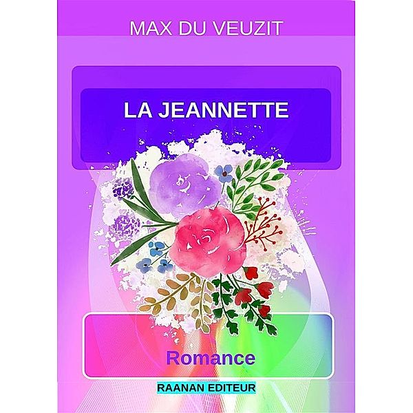 La Jeannette / MAX DU VEUZIT Bd.17, Max Du Veuzit