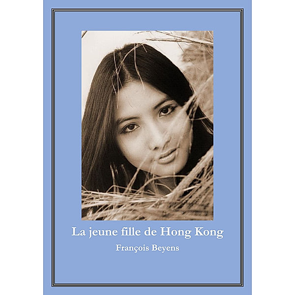 La jeune fille de Hong Kong, François Beyens