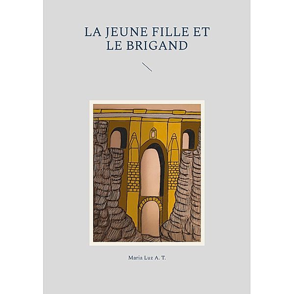 La jeune fille et le brigand, Maria Luz A. T.