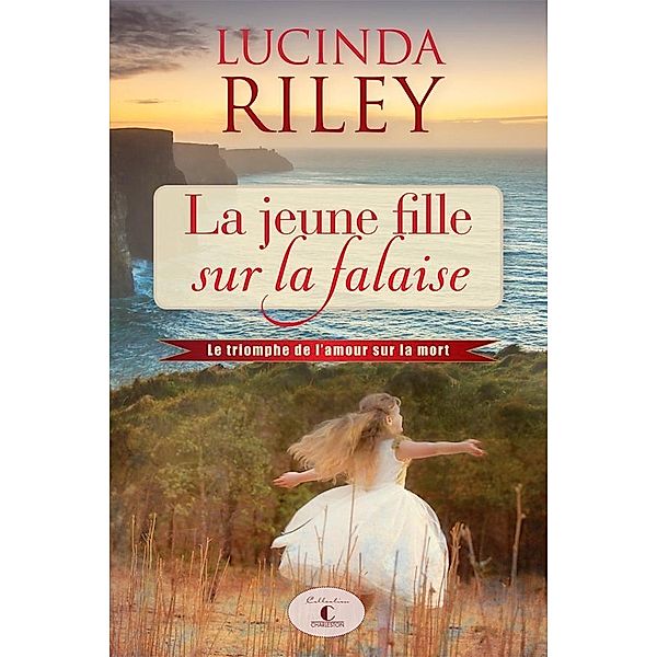 La jeune fille sur la falaise, Riley Lucinda Riley