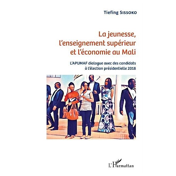 La jeunesse, l'enseignement superieur et l'economie au Mali