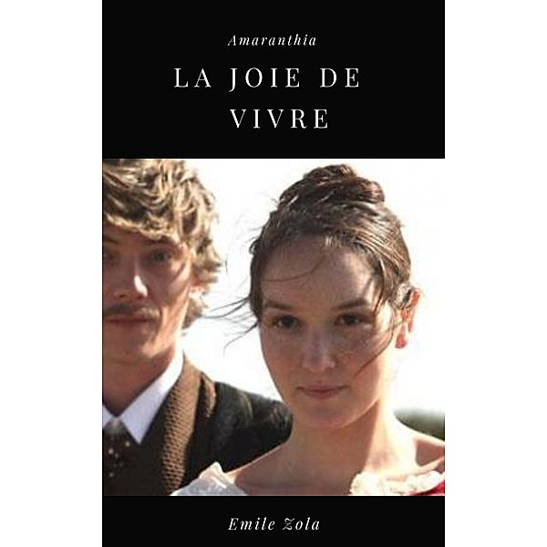 La Joie de Vivre, Emile Zola
