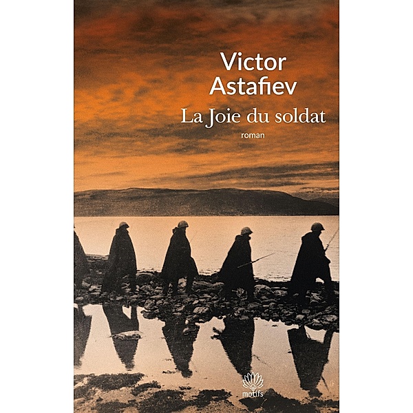La Joie du soldat, Victor Astafiev
