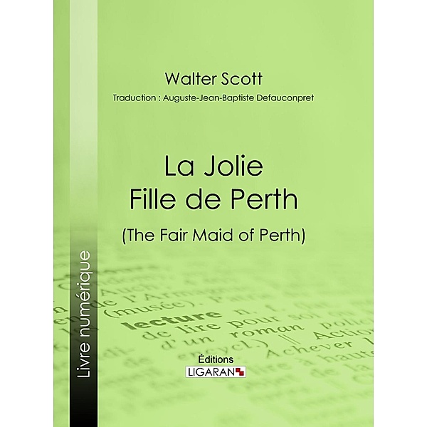 La Jolie Fille de Perth, Walter Scott, Ligaran