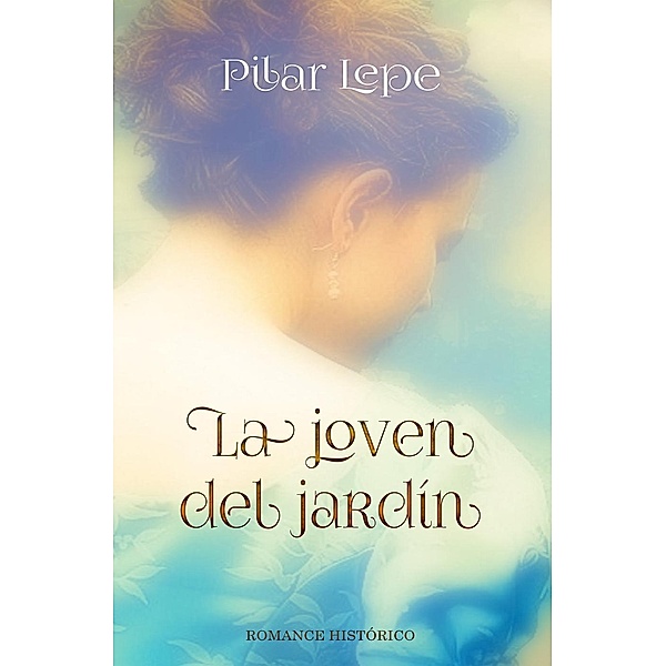 La joven del jardín, Pilar Lepe