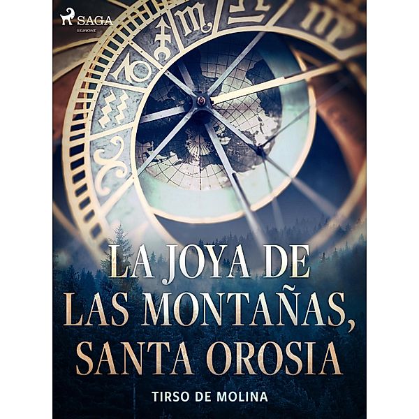 La joya de las montañas, Santa Orosia, Tirso De Molina