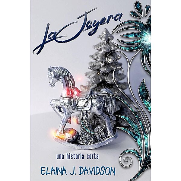 La Joyera, Elaina J. Davidson