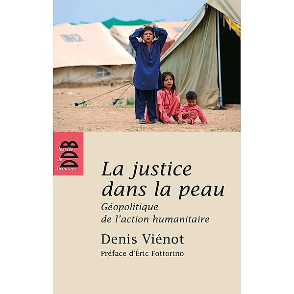 La justice dans la peau / Essais, Denis Vienot