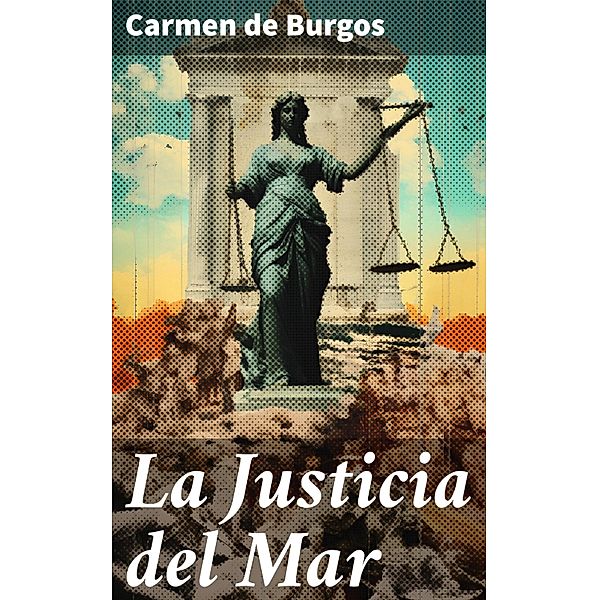 La Justicia del Mar, Carmen De Burgos