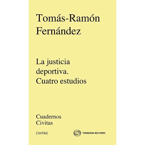 La justicia deportiva. Cuatro estudios / Cuadernos Civitas, Tomás-Ramón Fernández Rodríguez