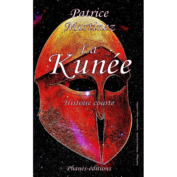 La Kunée (Histoire courte) / Histoire courte, Patrice Martinez