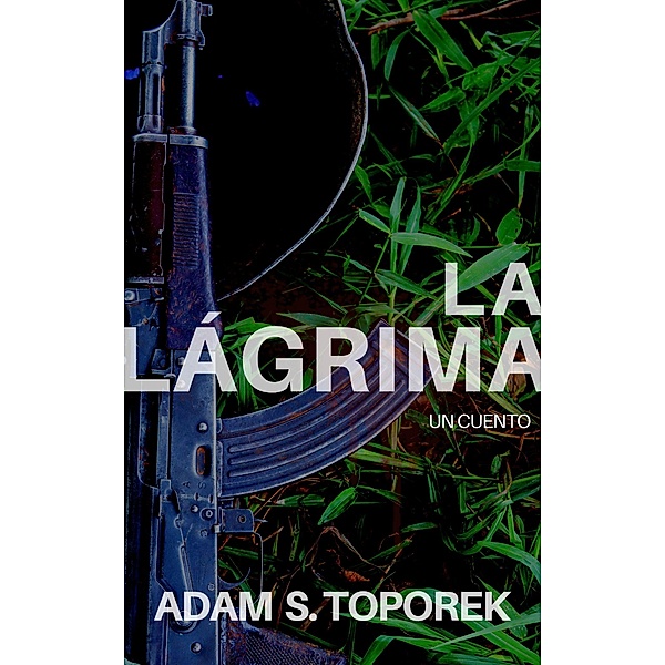 La Lágrima, Adam S. Toporek