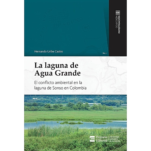 La laguna de Agua Grande, Hernando Uribe Castro