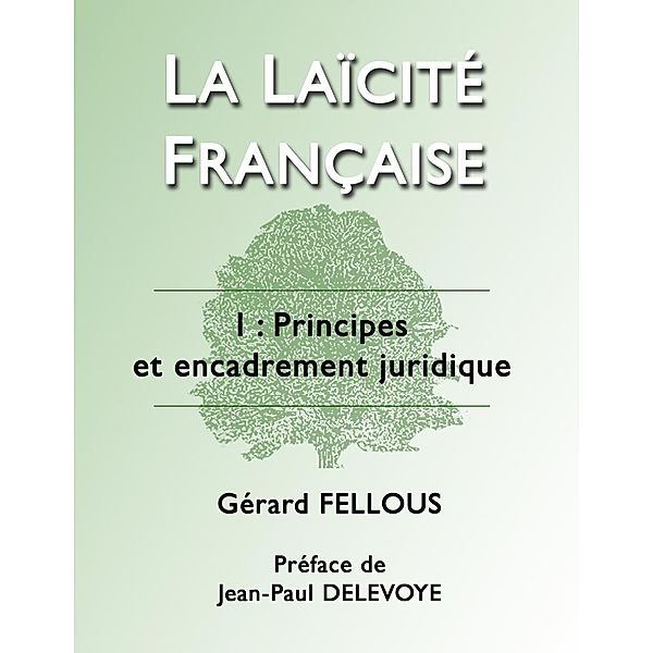 La Laïcité française, Gérard Fellous
