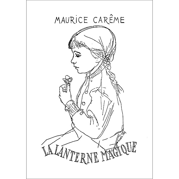 La Lanterne magique : poèmes pour enfants, Maurice Carême