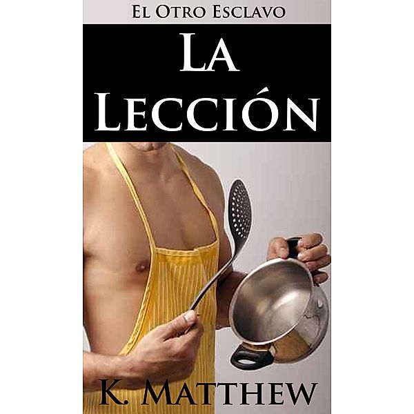 La Leccion / Babelcube, K. Matthew