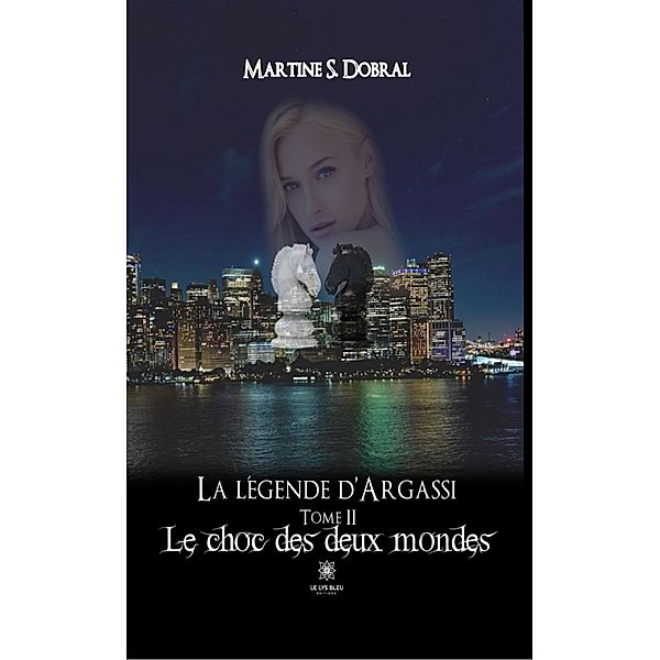 La légende d'Argassi, Martine S. Dobral
