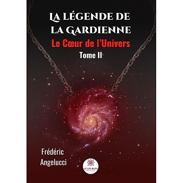 La légende de la Gardienne - Tome 2, Frédéric Angelucci