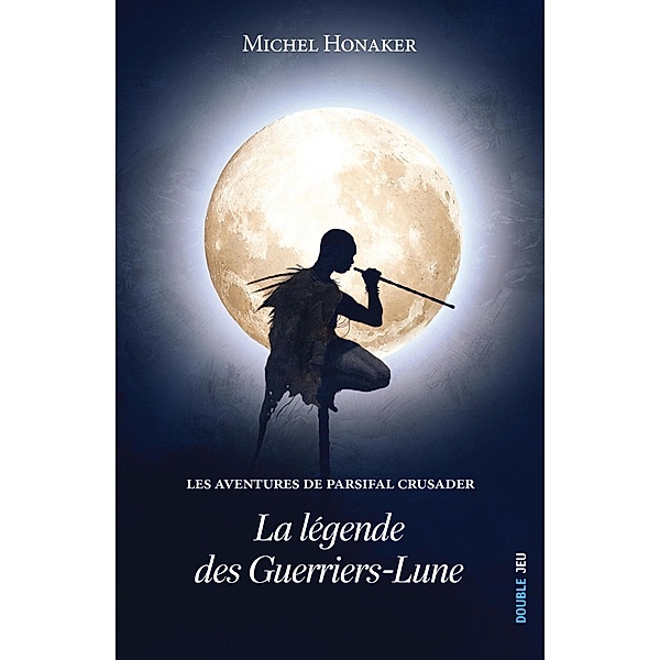 La légende des Guerriers-Lune, Michel Honaker